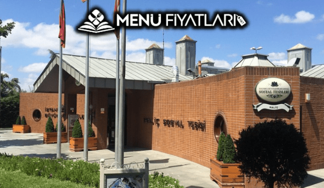 Haliç Sosyal Tesisleri Menü Fiyatları
